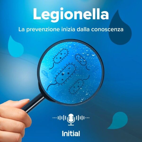 Podcast Legionella la prevenzione inizia dalla conoscenza